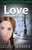 Love At The Dismal River (The Fruit Of The Spirit)