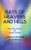 Rays of Heavens and Hells: Two Short Stories