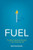Fuel: The Most Important Number In Your Financial Life