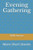 Evening Gathering: More Short Stories