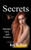 Secrets: Murder, Lies, And Politics (Deadly Series)