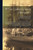 With Carson And Frémont: Being The Adventures, In The Years 1842-'43-'44, On Trail Over Mountains And Through Deserts From The East Of The Rockies To ... Lieutenant John Charles Frémont, Leading Th