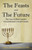 The Feasts And The Future: The Cross To New Creation Foreshadowed In Israel's Feasts