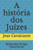 A História Dos Juízes: Bíblia Real Antigo Testamento (Portuguese Edition)