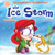 The Ice Storm (The Adventures Of Ms Addie Pants)