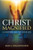 Christ Magnified: Glorifying Jesus By Your Life