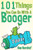 101 Things You Can Do With A Booger (101 Things To Do With A Booger)
