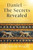 Daniel - The Secrets Revealed: Expository Verse By Verse Commentary