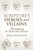 Scripture's Heroes And Villains: 29 Voices In Their Own Defense