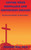 Loving Your Obnoxious And Disgusting Enemies: The Ultimate Journey To Forgiveness