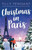 Christmas In Paris: A Heart-Warming Christmas Romance To Fall In Love With