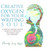 Creative Oxygen For Your Writing Soul: A Writing Journey Where Creativity Provided The Energy And Way Forward