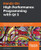 Hands-On High Performance Programming with Qt 5: Build cross-platform applications using concurrency, parallel programming, and memory management