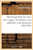 Manuel Général Des Vins, Vins Rouges, Vins Blancs, Vins Artificiels, Vins Mousseux (French Edition)