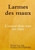 Larmes Des Maux (French Edition)