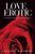 Love, Erotic: A Collection Of Intimate Erotic Short Stories