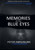 Memories Of The Blue Eyes: An Anthology Of Short Stories