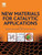 New Materials For Catalytic Applications