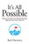 It's All Possible: How to lead an epic life and unleash the high performance hero within you