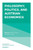 Philosophy, Politics, And Austrian Economics (Advances In Austrian Economics, 25)