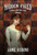 Hidden Fires: A "Holmes Before Baker Street" Adventure