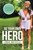Be Your Own Hero
