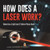 How Does A Laser Work? Modern Uses Of Light Grade 5 Children's Physics Books