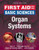 First Aid For The Basic Sciences: Organ Systems, Third Edition (First Aid Series)