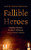 Fallible Heroes
