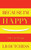Because I'M Happy: A Key To Change