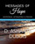 Messages Of Hope - A Spiritual Trinity: Meditations, Affirmations & Prayers (Compilation Of Inspirational Books)
