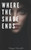 Where The Shade Ends (The Penumbra Series)