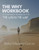 The Why Workbook: A Companion Workbook For "The Why Is The Way"