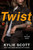 Twist: A Dive Bar Novel (Dive Bar, 2)