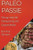 Paleo Passie: Terug Naar De Oorsprong Van Gezondheid (Dutch Edition)