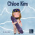 Chloe Kim: A KidS Book About Sacrifice And Hard Work (Mini Movers And Shakers)