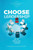 Choose Leadership: Be An Effective Leader (Life Planning Series)