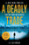 A Deadly Trade: A Gripping Espionage Thriller (Josh Thane Thriller) (Book 1)