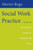 Social Work Practice: Integrating Concepts, Processes, And Skills