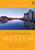 The Contemporary Museum: Shaping Museums For The Global Now