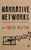 Narrative Networks: Storied Approaches In A Digital Age