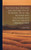The Natural History And Antiquities Of Selborne. With The Naturalist's Calendar And Miscellaneous Observations