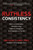 Ruthless Consistency: How Committed Leaders Execute Strategy, Implement Change, And Build Organizations That Win