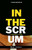 In The Scrum: A Stitch In Time