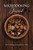 Microdosing Journal: Psilocybin Mushroom (Magic Mushroom) Version. Your Healing Journey Starts Here (Medicinal Mushrooms)