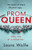 Prom Queen: A Totally Addictive And Gripping Psychological Thriller With A Heart-Stopping Twist