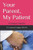 Your Parent, My Patient: The Caregiver's Perception