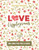 Love Cryptograms: Book Of Cryptograms, Easy Cryptograms, Hard Cryptograms, Cryptograms Quotes, The Puzzle Cryptogram about Love - Volume 1