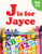 J is for Jayce: Now I Know My ABCs and 123s Coloring & Activity Book with Writing and Spelling Exercises (Age 2-6) 128 Page