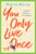 You Only Live Once